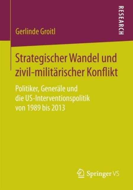 Strategischer Wandel und zivil-militarischer Konflikt