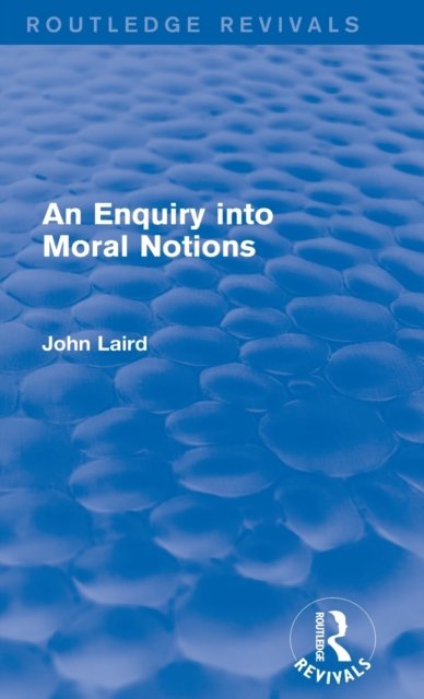 An Enquiry into Moral Notions