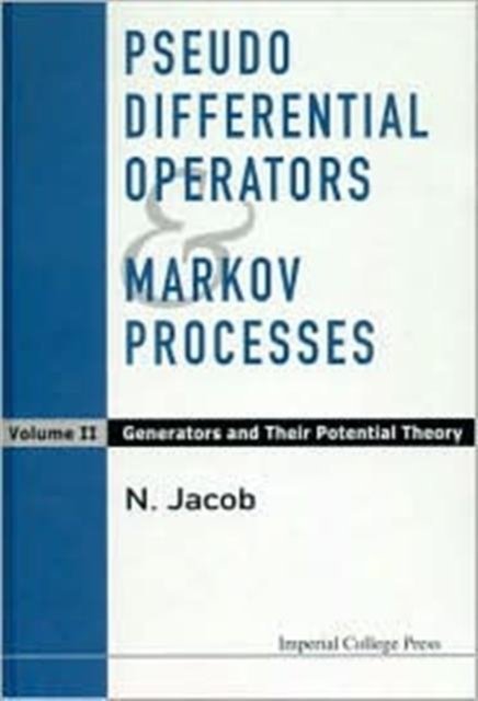 Pseudo Differential Operators and Markov Processes
