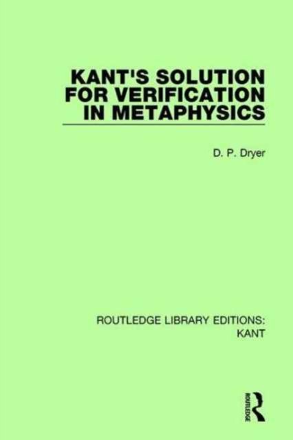Kant''s Solution for Verification in Metaphysics