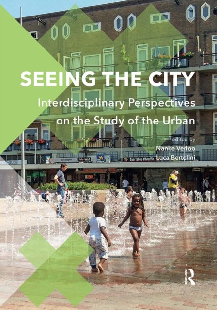Seeing the City – Interdisciplinary Perspectives on the Study of the Urban
