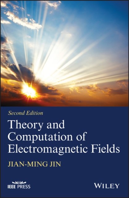 Theory and Computation of Electromagnetic Fields,  2e