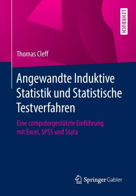 Angewandte Induktive Statistik und Statistische Testverfahren