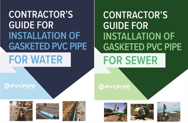 Contractor''s Guide for Installation of Gasketed PVC Pipe for Water / Contractor''s Guide for Installation of Gasketed PVC Pipe for Sewer