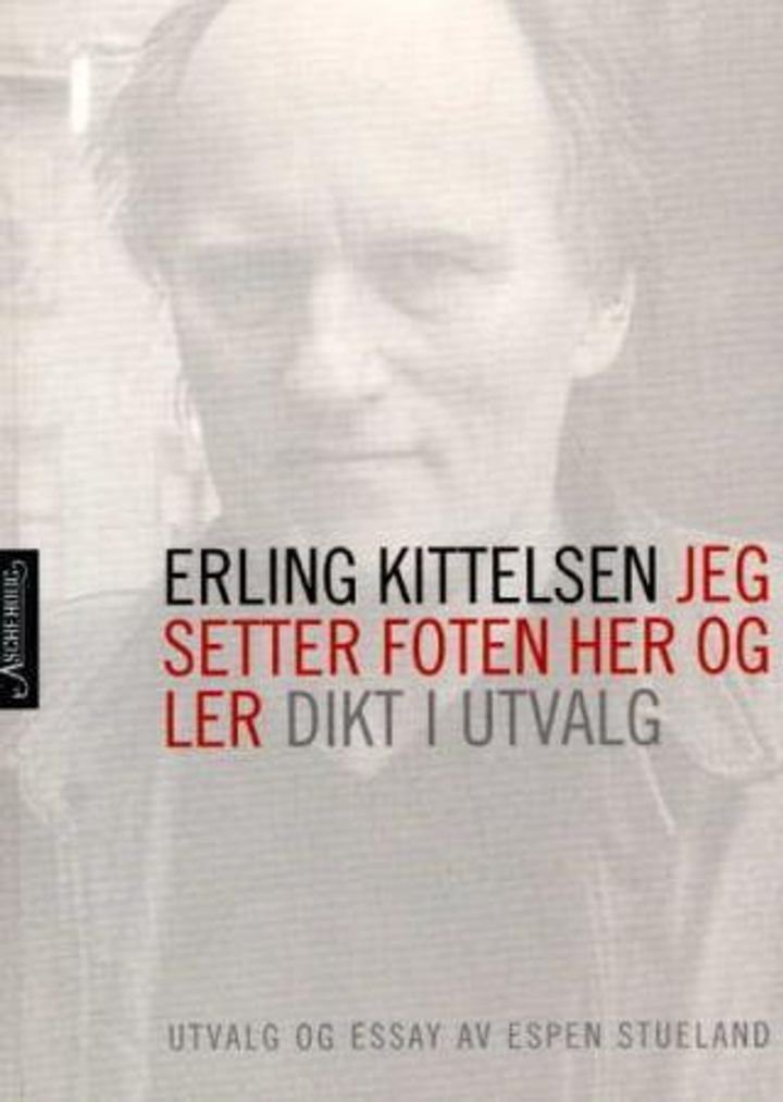 Jeg setter foten her og ler - dikt i utvalg