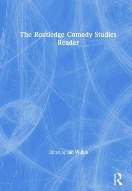 The Routledge Comedy Studies Reader