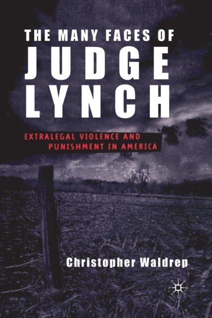 The Many Faces of Judge Lynch