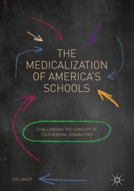The Medicalization of America''s Schools