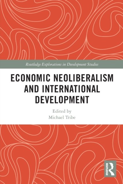 Economic Neoliberalism and International Development