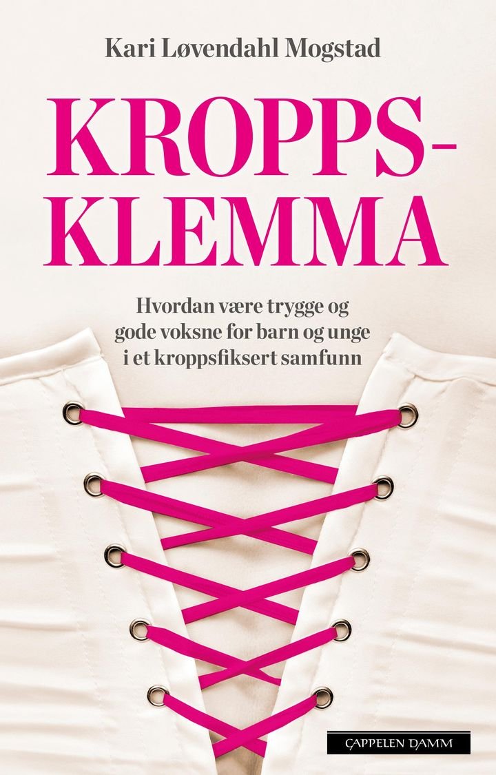 Kroppsklemma - hvordan være trygge og gode voksne for barn og unge i et kroppsfiksert samfunn