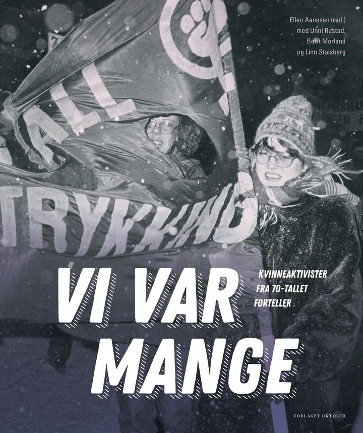 Vi var mange - kvinneaktivister fra 70-tallet forteller
