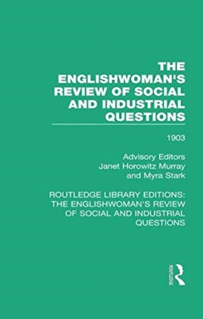 The Englishwoman's Review of Social and Industrial Questions