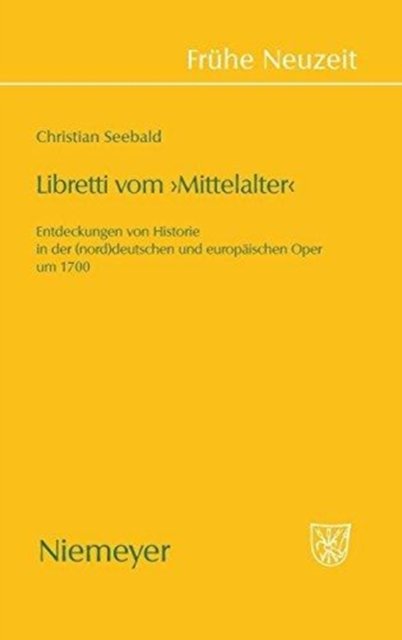 Libretti Vom 'Mittelalter'