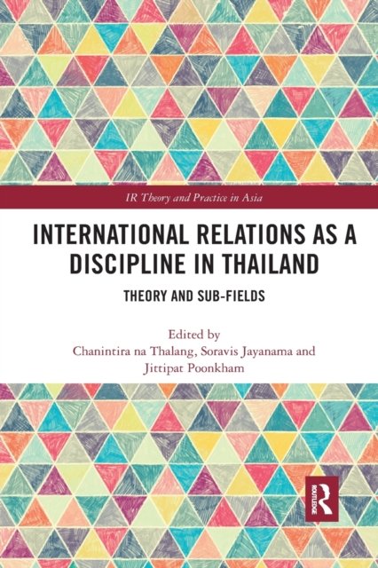 International Relations as a Discipline in Thailand