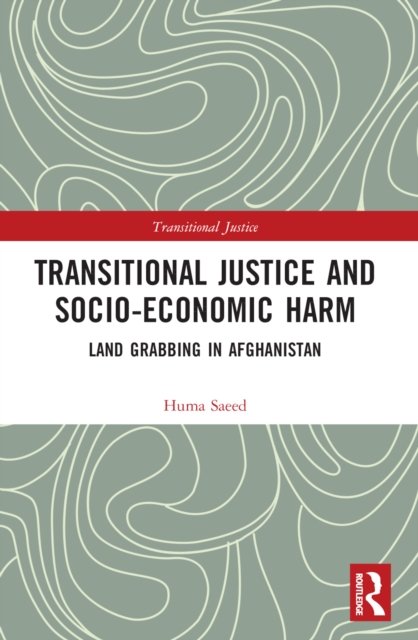 Transitional Justice and Socio-economic Harm
