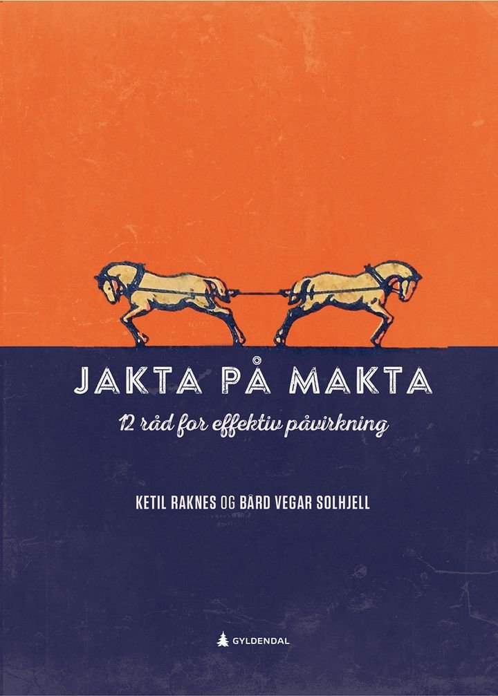 Jakta på makta - 12 råd for effektiv påvirkning