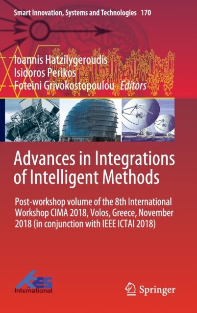 Advances in Integrations of Intelligent Methods