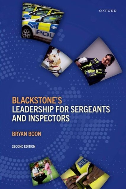 Blackstone''s Leadership for Sergeants and Inspectors