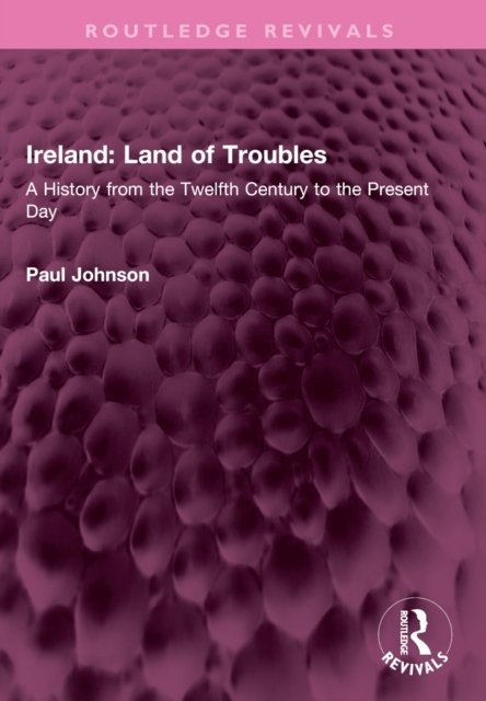 Ireland: Land of Troubles