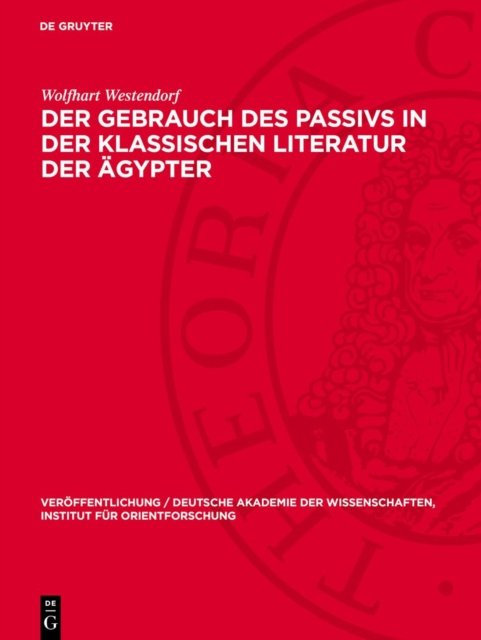 Gebrauch des Passivs in der klassischen Literatur der Ägypter