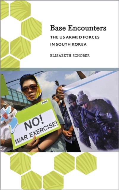 Base Encounters – The US Armed Forces in South Korea