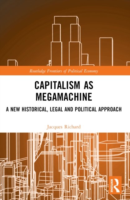 Capitalism as Megamachine