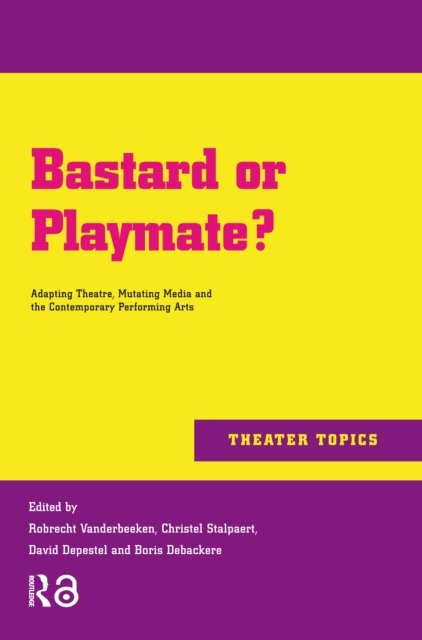 Bastard or Playmate?