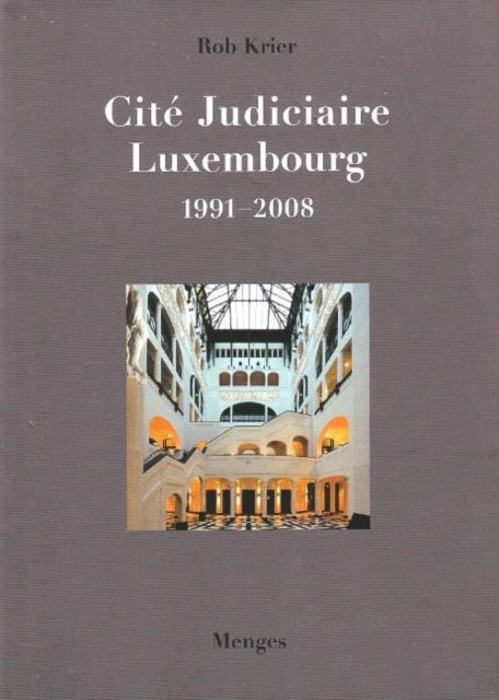 Rob Krier Cite Judiciaire, Luxembourg