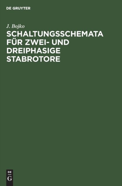 Schaltungsschemata für zwei- und dreiphasige Stabrotore