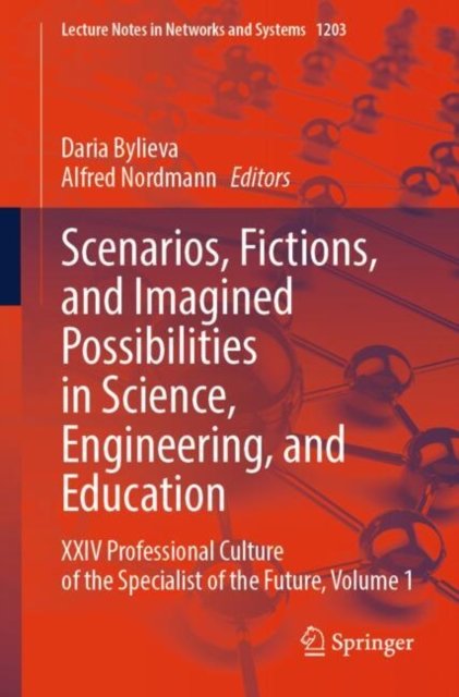 Scenarios, Fictions, and Imagined Possibilities in Science, Engineering, and Education