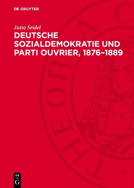 Deutsche Sozialdemokratie Und Parti Ouvrier, 1876-1889