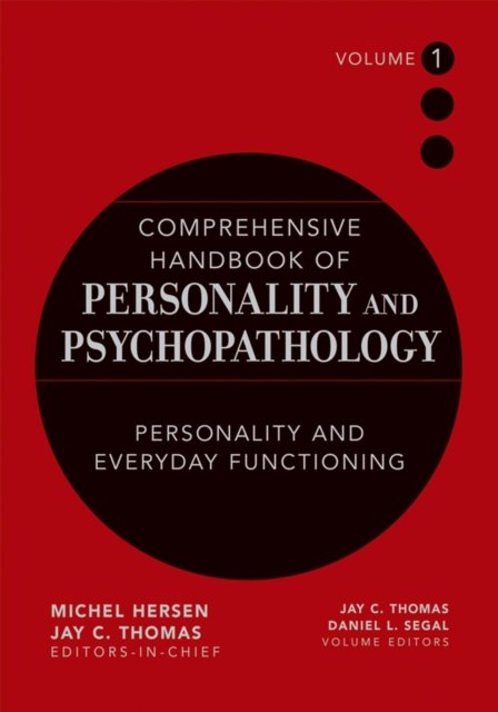 Comprehensive Handbook of Personality and Psychopathology V 1 – Personality and Everyday Functioning
