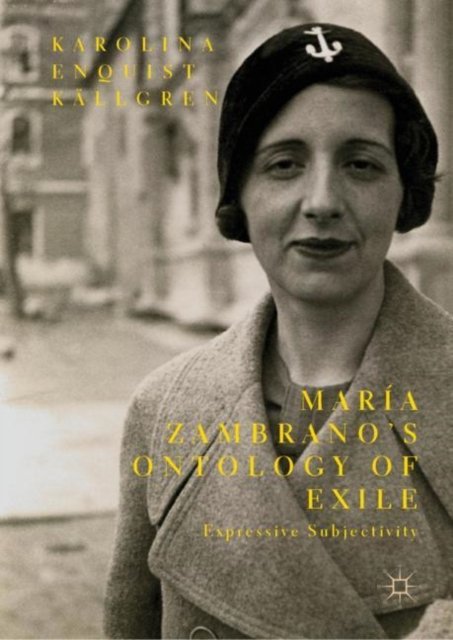 Maria Zambrano’s Ontology of Exile