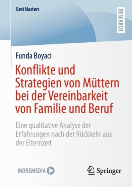 Konflikte und Strategien von Muttern bei der Vereinbarkeit von Familie und Beruf