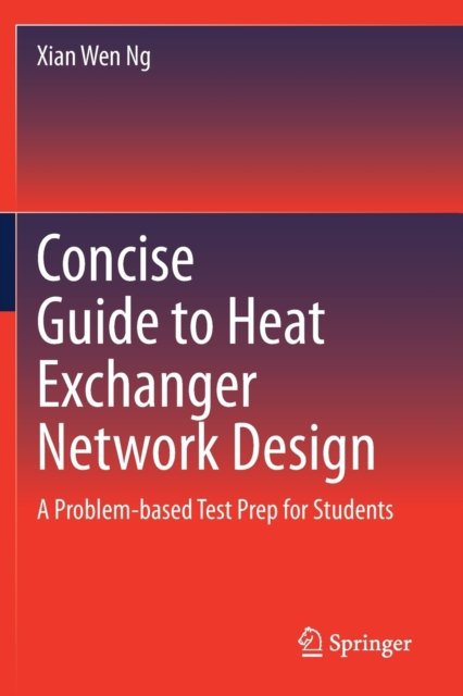 Concise Guide to Heat Exchanger Network Design