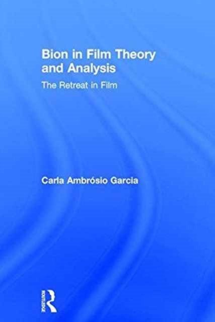 Bion in Film Theory and Analysis