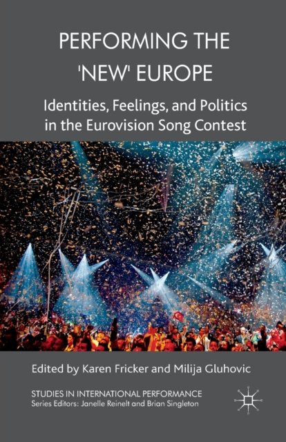 Performing the ''New'' Europe