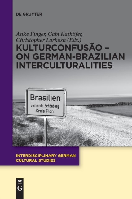 KulturConfusao – On German-Brazilian Interculturalities