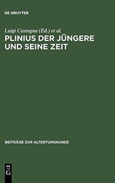 Plinius Der Jungere Und Seine Zeit