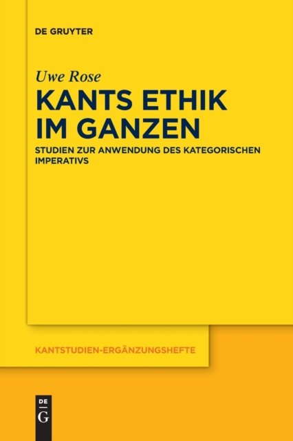Kants Ethik im Ganzen