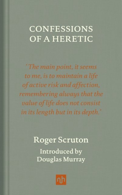 Confessions of a Heretic