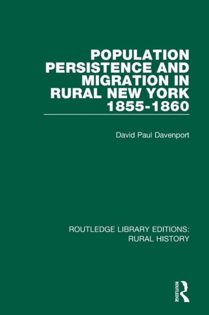 Population Persistence and Migration in Rural New York, 1855-1860