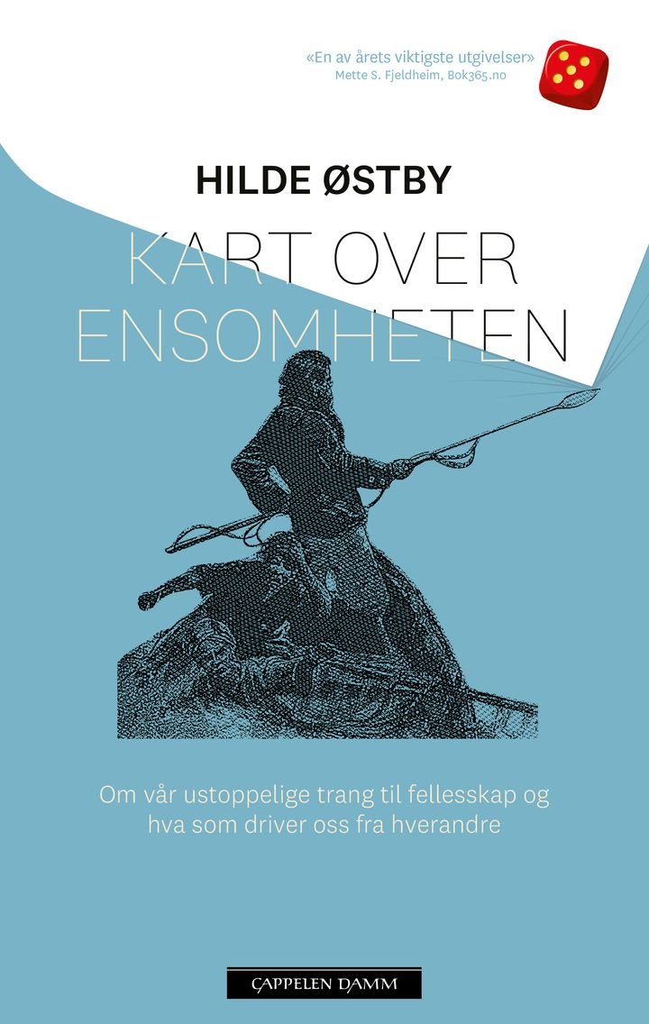 Kart over ensomheten - om vår ustoppelige trang til fellesskap og hva som driver oss fra hverandre