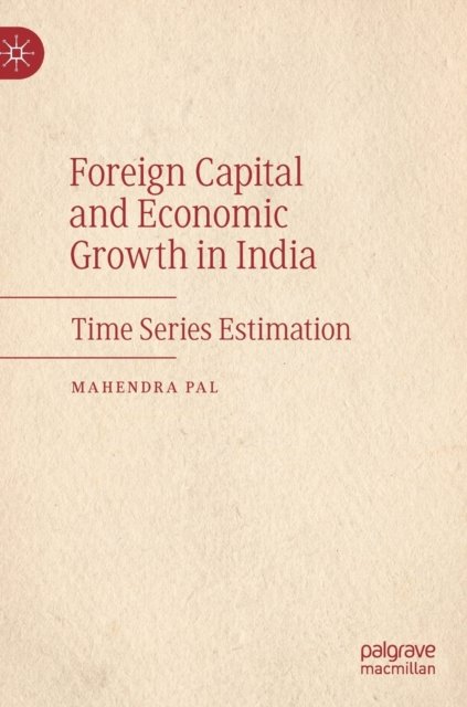 Foreign Capital and Economic Growth in India