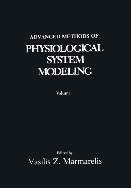 Advanced Methods of Physiological System Modeling