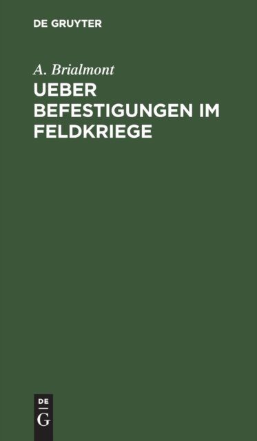 Ueber Befestigungen Im Feldkriege