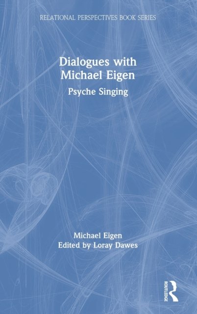 Dialogues With Michael Eigen