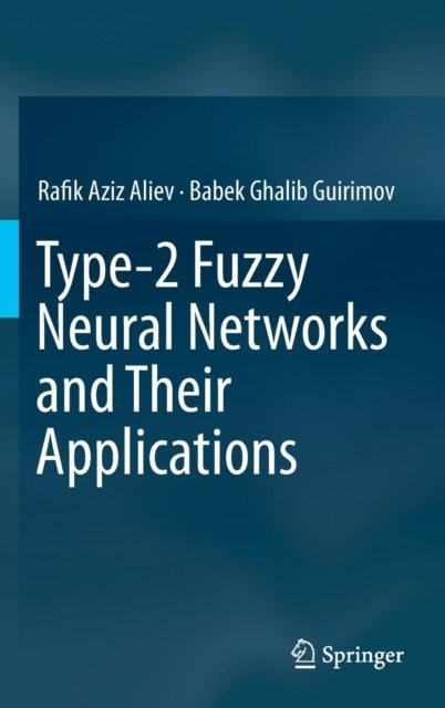 Type-2 Fuzzy Neural Networks and Their Applications