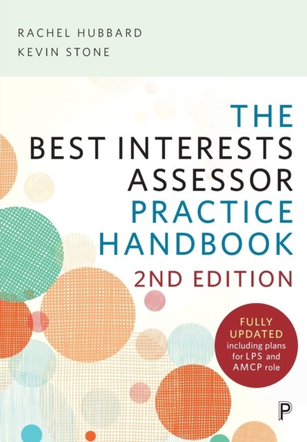 The Best Interests Assessor Practice Handbook – Se cond edition