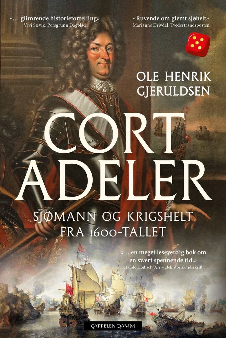 Cort Adeler - sjømann og krigshelt fra 1600-tallet